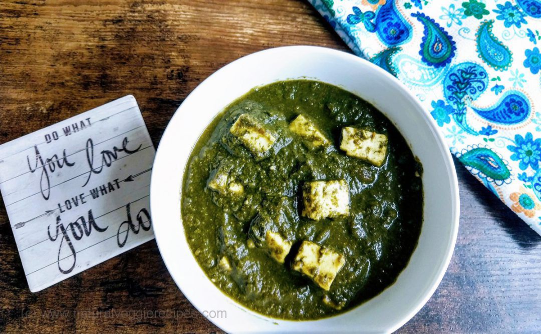 Saag Paneer (Fresh Cheese in Curried Leafy Greens) Natural Veggie Recipes
